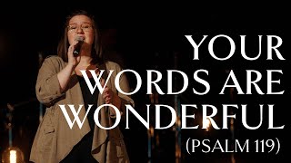 Your Words Are Wonderful Psalm 119 • Official Video [upl. by Sorcha]