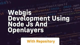 Webgis development using node js and openlayers [upl. by Eceinart]