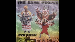 The Same People Calipso de El Callao Album Calipso 24Klts 199798 [upl. by Itin]