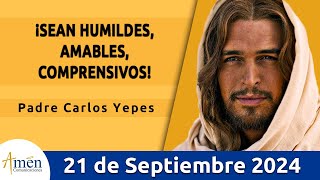 Evangelio De Hoy Sábado 21 Septiembre 2024 l Padre Carlos Yepes l San Mateo 9913 [upl. by Waverley]