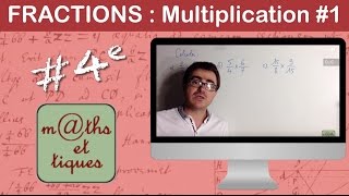 Effectuer des multiplications de fractions 1  Quatrième [upl. by Siravrat]