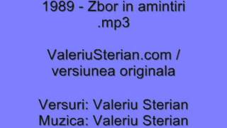 Valeriu Sterian  1989  Zbor in amintiri originala [upl. by Yerfej829]