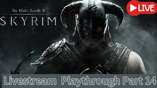 LIVE Skyrim Anniversary Edition  Legendary Survival Mode Part14 [upl. by Retrac]