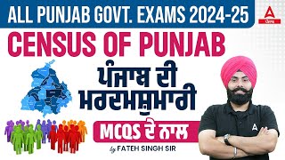 Census Of Punjab  Punjab GK GS For Punjab Police Constable PSSSB Clerk 2024 By Fateh Sir [upl. by Rycca]