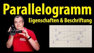 Parallelogramm  Beschriftung und Eigenschaften  Lehrerschmidt [upl. by Arvonio]