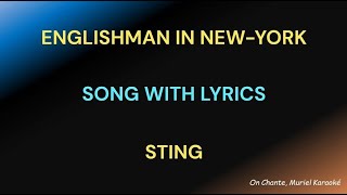 ENGLISHMAN IN NEW YORK  LYRICS  STING HQ [upl. by Enellij]