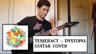 TesseracT  Dystopia Guitar Cover [upl. by Betsey916]