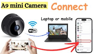 A9 mini camera connect with mobile or laptop [upl. by Aixela]