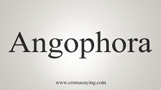 How To Say Angophora [upl. by Notgnimer]