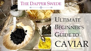 Ultimate beginners guide to CAVIAR Learn about caviar how to eat and speak about it like an expert [upl. by Elletnahc]