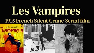 Les Vampires 1915 Silent Crime Serial film Ep8 The Thunder Master [upl. by Nolahc]