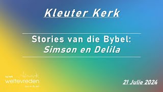 Stories van die Bybel Simson en Delila [upl. by Banebrudge444]