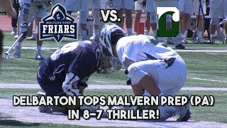 Delbarton 8 Malvern Prep PA 7  TwoGoal Games for Lukas Ungar amp Jack Cerza [upl. by Nordine713]