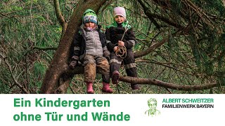 Kindergarten ohne Tür und Wände  Der Waldkindergarten Lenggries quotAuenlandquot [upl. by Annohsak942]