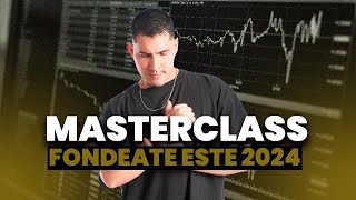 Masterclass  Fondeate 2024 [upl. by Jazmin]