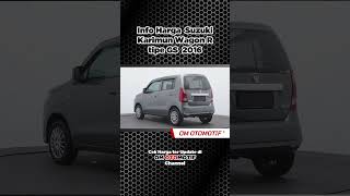 Harga Mobil Suzuki Karimun Wagon R GS 2016  Om Otomotif [upl. by Henleigh]