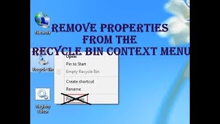 Recycle Bin Remove Properties from the context menu [upl. by Alanson]