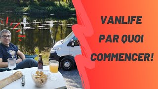 EP9  VANLIFE VAN AMENAGE  Par quoi COMMENCER [upl. by Parks148]