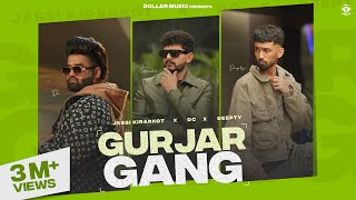 Gurjar Gang Official Video Jassi Kirarkot  Dc  Deepty  New Haryanvi Songs Haryanavi 2024 [upl. by Nedda]