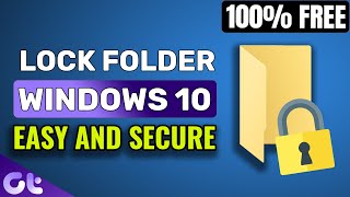 How to Lock a Folder in Windows 10 for FREE  Password Protect a Folder  Guiding Tech [upl. by Tabbi]