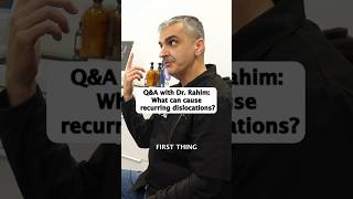 QampA with Dr Rahim What can cause recurring dislocations DrRahim shorts [upl. by Dalpe]