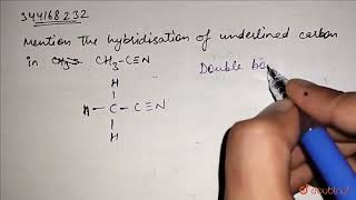 mention the hybridisation of underlined carbon in CH3CN  CLASS 11  ORGANIC CHEMISTRY SOME [upl. by Berns]