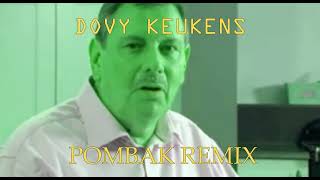 DOVY KEUKENS REMIX [upl. by Ynej]