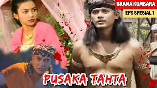 Brama Kumbara Episode spesial  Pusaka Tahta [upl. by Giulia]