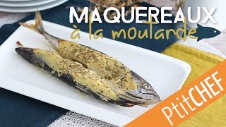 Recette de maquereaux à la moutarde  Ptitchefcom [upl. by Jacey520]