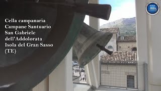 Cella Campanaria Campane Santuario S Gabriele dellAddolorata Isola del Gran Sasso TE ABRUZZO [upl. by Meensat847]