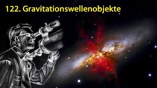 AstronomieTelevision Folge 122  Gravitationswellenobjekte [upl. by Stovall]