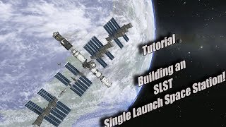 Kerbal Space Program  Tutorial Single Launch Space Station [upl. by Iadrahc]