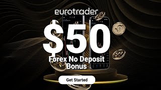 Get a Latest 50 Free Credit Bonus from Eurotrader  Fxnewinfocom [upl. by Eddana]