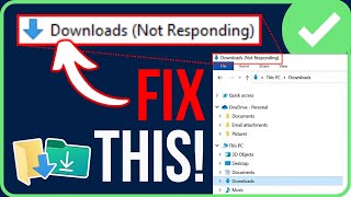 FIXED Downloads Folder Not Responding Windows 1110 2024 [upl. by Akelahs]