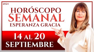 HORÓSCOPO DEL 14 AL 20 DE SEPTIEMBRE 2024  ESPERANZA GRACIA [upl. by Ynamrej]