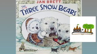 The Three Snow Bears by Jan Brett Childrens Books Read Aloud on Once Upon A Story [upl. by Mateusz717]