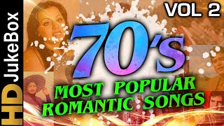 70’s Most Popular Romantic Songs Vol 2  Bollywood Superhit Classic Songs  Evergreen Hindi Songs [upl. by Nyllaf860]