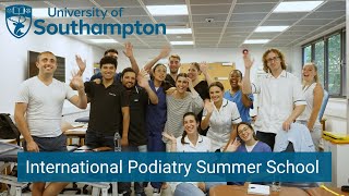 International Podiatry Summer School in Collaboration with NHSE  University of Southampton [upl. by Cookie]