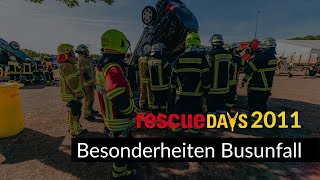 rescueDAYS 2011  Deggendorf  Rettungstechnische Besonderheiten beim Busunfall [upl. by Akirret]