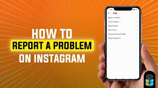 How to Report a Problem on Instagram StepbyStep Guide [upl. by Jelks215]