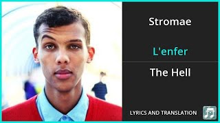 Stromae  Lenfer Lyrics English Translation  French and English Dual Lyrics  Subtitles Lyrics [upl. by Ticknor]