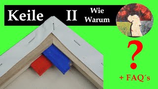 Spannkeile bei LeinwandKeilrahmen Wann Wie Warum Tutorial und FAQ von Teil 1 [upl. by Willin]