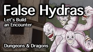 False Hydras DampD  Lets Build an Encounter  DampD Quest Ideas [upl. by Borries]