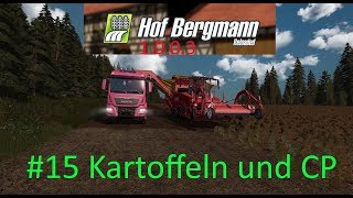 LS17  Hof Bergmann 1003  15 Kartoffeln und CP [upl. by Shina]