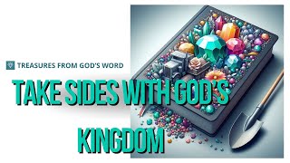 TAKE SIDES WITH GOD’S KINGDOM [upl. by Anavlys866]