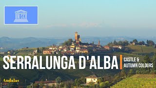 Serralunga dAlba  Village and medieval castle  Piedmont region northern Italy [upl. by Ramedlav]