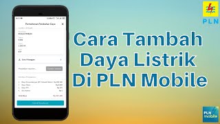 Cara Tambah Daya Listrik Di Aplikasi PLN Mobile [upl. by Azar]