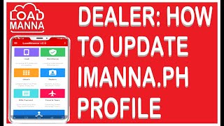 HOW TO UPDATE LOAD MANNA DEALERS IMANNAPH ONLINE ACCOUNT [upl. by Benia]