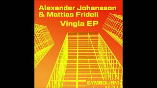 Alexander Johansson amp Mattias Fridell  Comun SYMD022 [upl. by Norym]