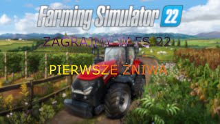 🎮Zagrajmy w FS22 1 Pierwsze żniwa🎮 [upl. by Eatnoid]